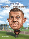 Cover image for Who Was Booker T. Washington?